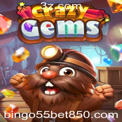 CrazyGems: Descubra o Novo Fenômeno dos Jogos com Bingo55 Bet